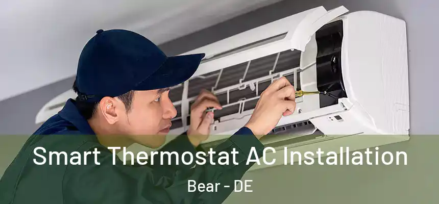 Smart Thermostat AC Installation Bear - DE